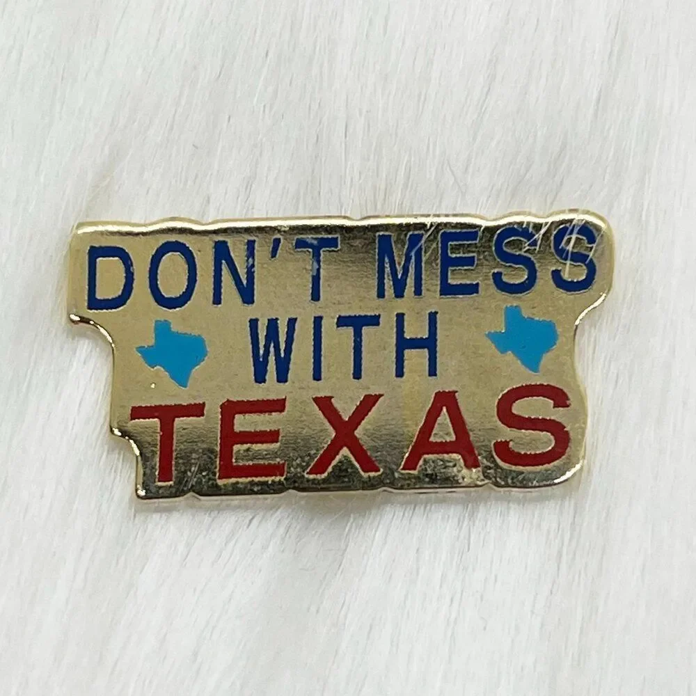 🔮‎ 5/$25 Vintage Don't Mess With Texas Pin